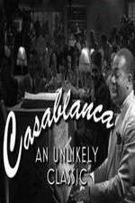 Watch Casablanca: An Unlikely Classic Movie4k