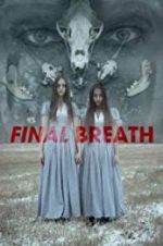 Watch Final Breath Movie4k