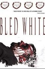 Watch Bled White Movie4k