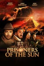 Watch Prisoners of the Sun Movie4k