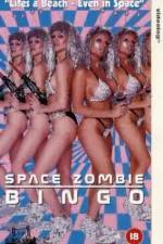 Watch Space Zombie Bingo Movie4k