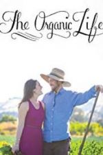 Watch The Organic Life Movie4k