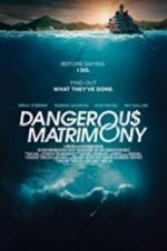 Watch Dangerous Matrimony Movie4k