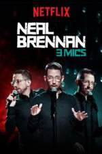 Watch Neal Brennan: 3 Mics Online Movie4k