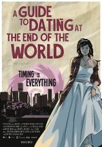 Watch A Guide to Dating at the End of the World Movie4k