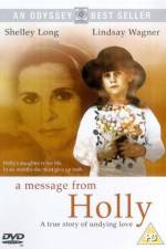 Watch A Message from Holly Movie4k