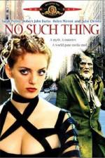 Watch No Such Thing Movie4k