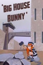 Watch Big House Bunny (Short 1950) Movie4k