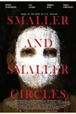 Watch Smaller and Smaller Circles Movie4k