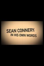 Watch Sean Connery: In His Own Words Movie4k