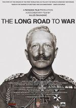 Watch The Long Road to War Movie4k