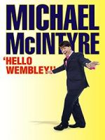 Watch Michael McIntyre: Hello Wembley! Movie4k