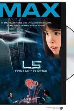 Watch L5: First City in Space Movie4k