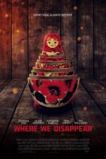 Watch Where We Disappear Movie4k