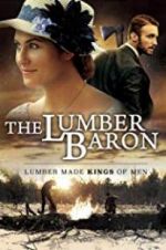 Watch The Lumber Baron Movie4k