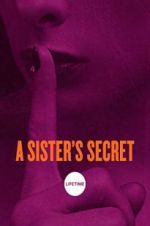 Watch A Sister\'s Secret Movie4k