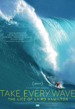 Watch Take Every Wave: The Life of Laird Hamilton Movie4k