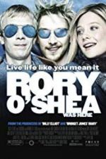 Watch Rory O\'Shea Was Here Movie4k