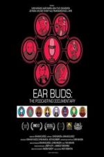 Watch Ear Buds: The Podcasting Documentary Movie4k