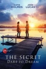 Watch The Secret: Dare to Dream Movie4k