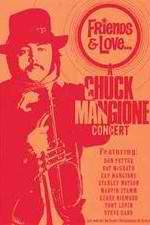 Watch Chuck Mangione Friends & Love Movie4k