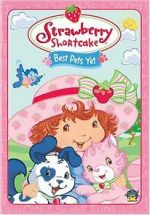 Watch Strawberry Shortcake: Best Pets Yet Movie4k