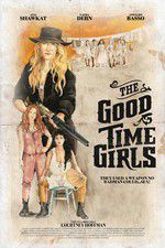 Watch The Good Time Girls Movie4k