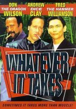 Watch Whatever It Takes Movie4k