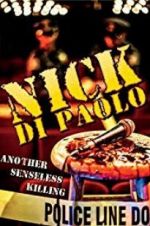 Watch Nick Di Paolo: Another Senseless Killing Movie4k