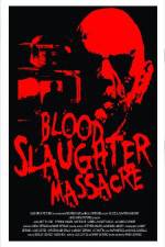 Watch Blood Slaughter Massacre Movie4k