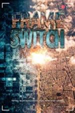 Watch Frame Switch Movie4k