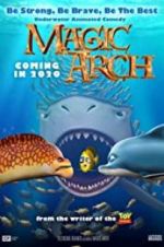 Watch Magic Arch 3D Movie4k