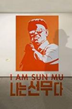 Watch I Am Sun Mu Movie4k