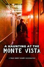 Watch A Haunting at the Monte Vista Movie4k