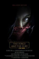 Watch Star Wars: The Force and the Fury Movie4k