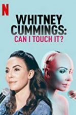 Watch Whitney Cummings: Can I Touch It? Movie4k