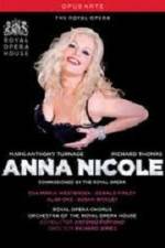 Watch Anna Nicole from the Royal Opera House Movie4k