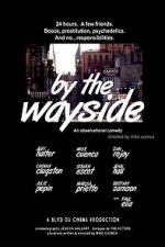 Watch By the Wayside Movie4k