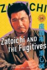 Watch Zatoichi and the Fugitives Movie4k