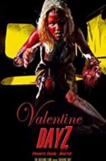 Watch Valentine DayZ Movie4k