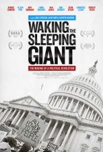 Watch Waking the Sleeping Giant: The Making of a Political Revolution Movie4k