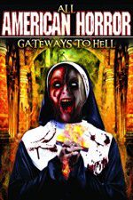 Watch All American Horror: Gateways to Hell Movie4k