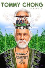 Watch Tommy Chong Presents Comedy at 420 Movie4k