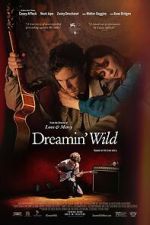 Watch Dreamin\' Wild Movie4k