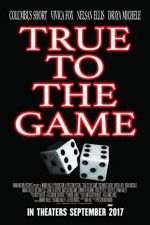 Watch True to the Game Movie4k