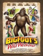 Watch Bigfoot\'s Wild Weekend Movie4k