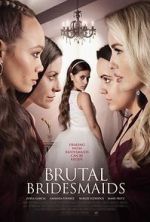 Watch Brutal Bridesmaids Movie4k