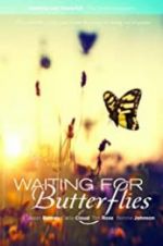 Watch Waiting for Butterflies Movie4k