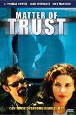 Watch Matter of Trust Movie4k