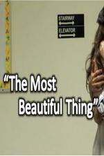 Watch The Most Beautiful Thing Movie4k